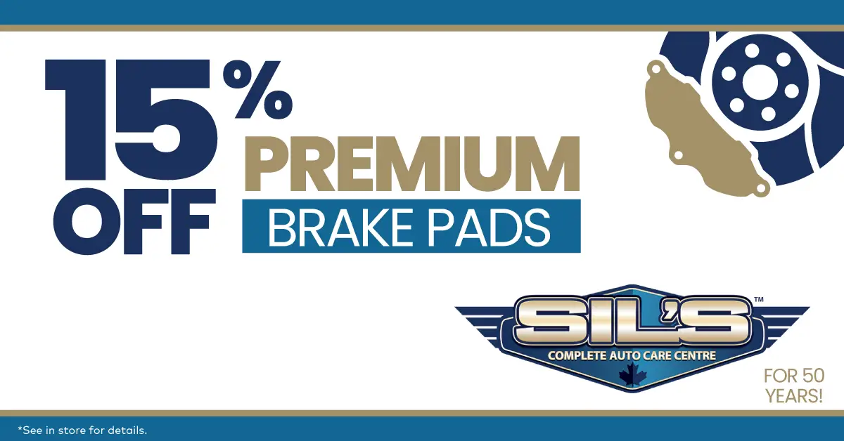 Sil’s Auto Care Centre promotion offering 15% off premium brake pads in Oakville