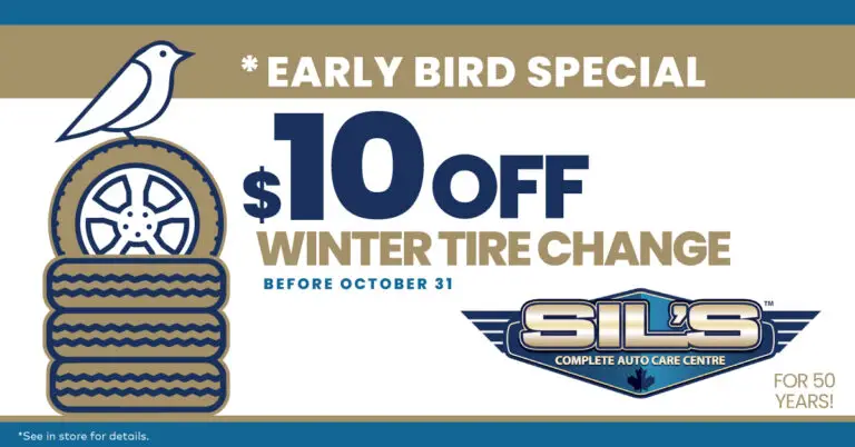 Sil’s Auto Care Centre early bird promotion offering $10 off a winter tire change before October 31