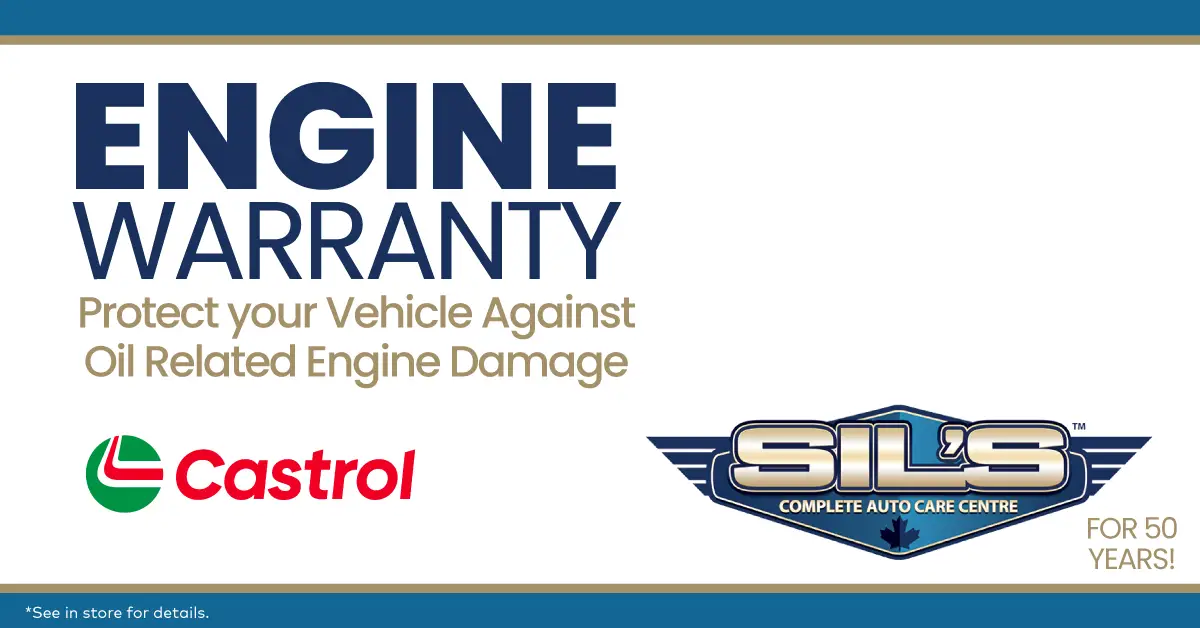 Castrol Engine Warranty promotion at Sil’s Auto Care Centre in Oakville