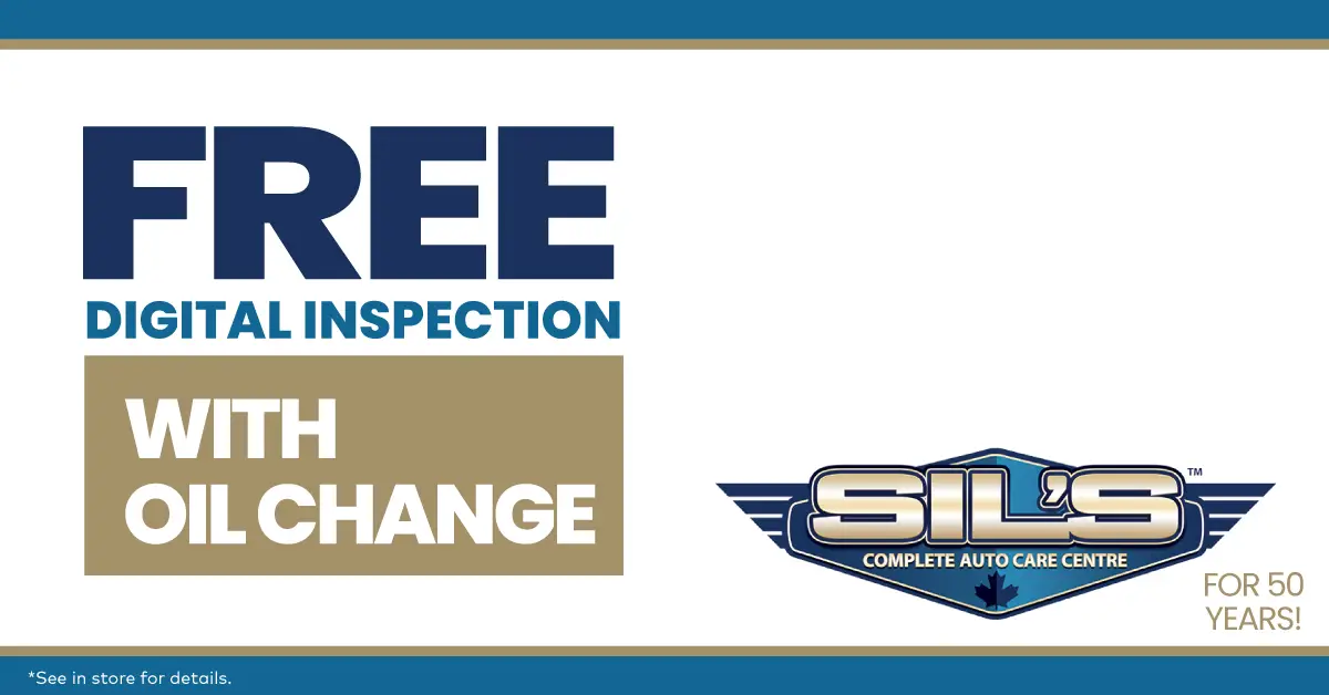 Sil’s Auto Care Centre free digital inspection with oil change promotion in Oakville