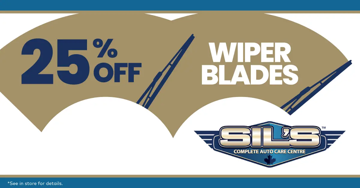Sil’s Auto Care Centre promotion offering 25% off wiper blades in Oakville
